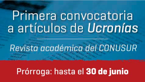 Primera convocatoria de artículos Revista Ucronías - Prórroga hasta el 30 de junio de 2019